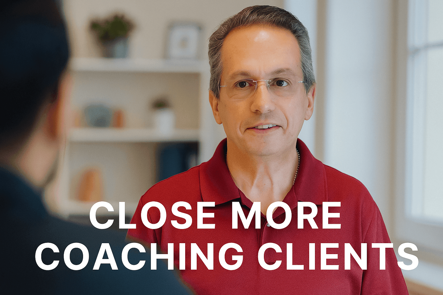 Sales coach Anthony Bartolo speaking with a client in an office, with the words “Close More Coaching Clients” over the image.